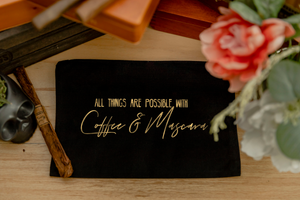 All Things are Possible with Coffee & Mascara Bag